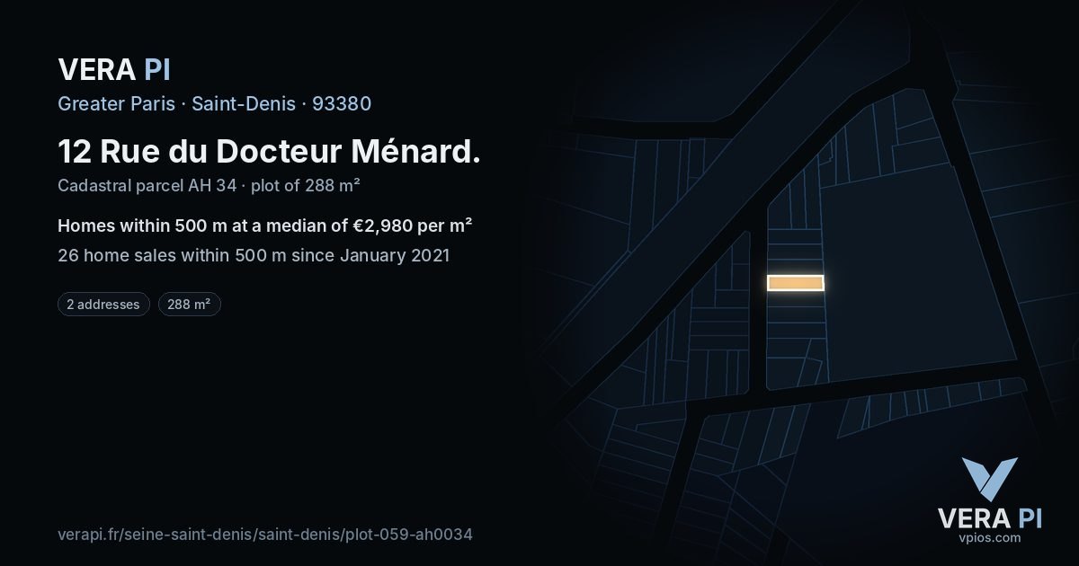 12 Rue du Docteur Ménard, Saint-Denis at night – the plot lit, the parcels around coloured by the prices near them