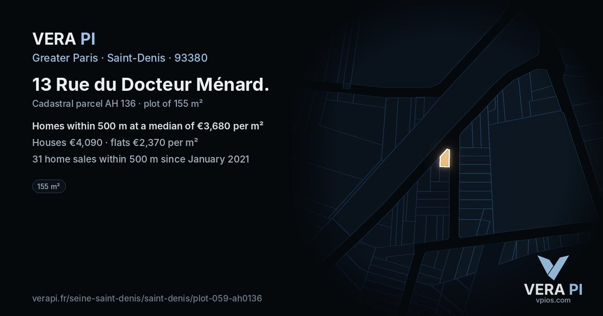 13 Rue du Docteur Ménard, Saint-Denis at night – the plot lit, the parcels around coloured by the prices near them