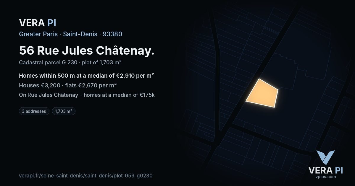 56 Rue Jules Châtenay, Saint-Denis at night – the plot lit, the parcels around coloured by the prices near them