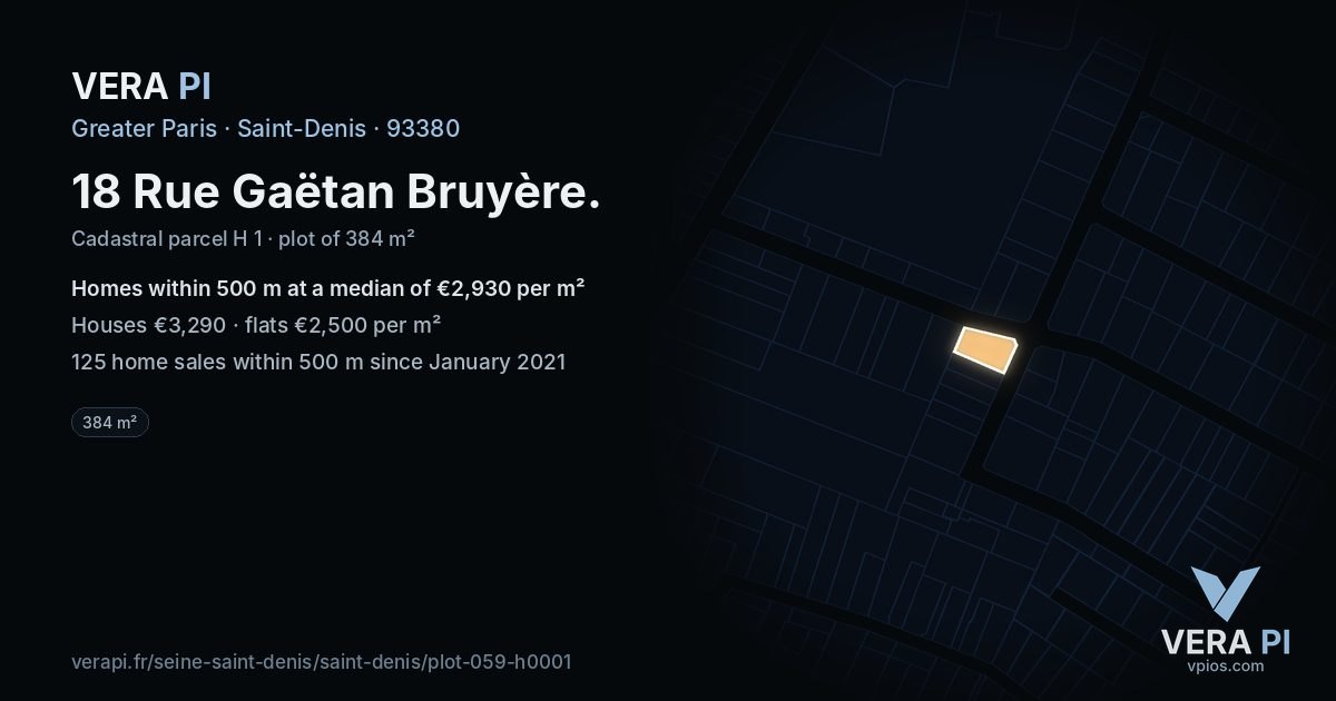 18 Rue Gaëtan Bruyère, Saint-Denis at night – the plot lit, the parcels around coloured by the prices near them