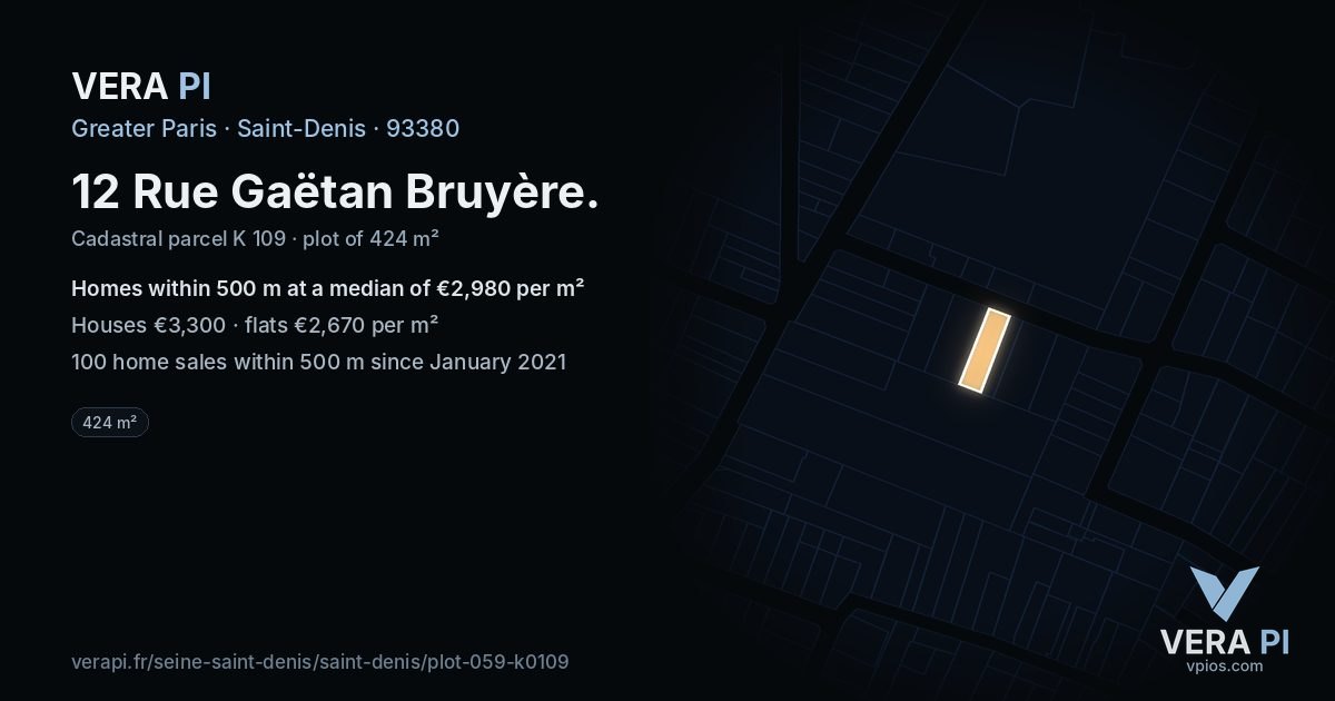 12 Rue Gaëtan Bruyère, Saint-Denis at night – the plot lit, the parcels around coloured by the prices near them