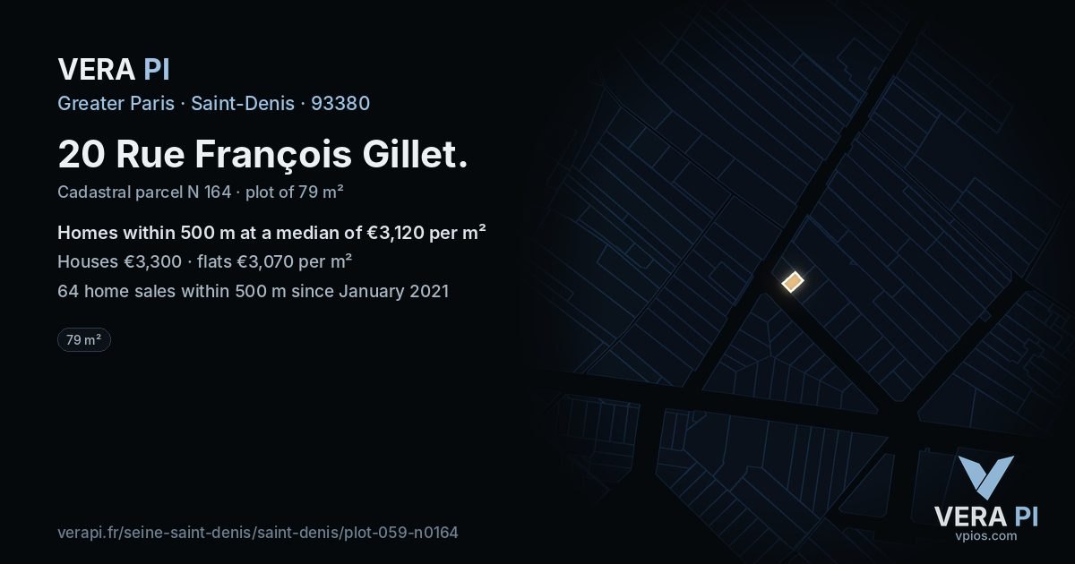 20 Rue François Gillet, Saint-Denis at night – the plot lit, the parcels around coloured by the prices near them