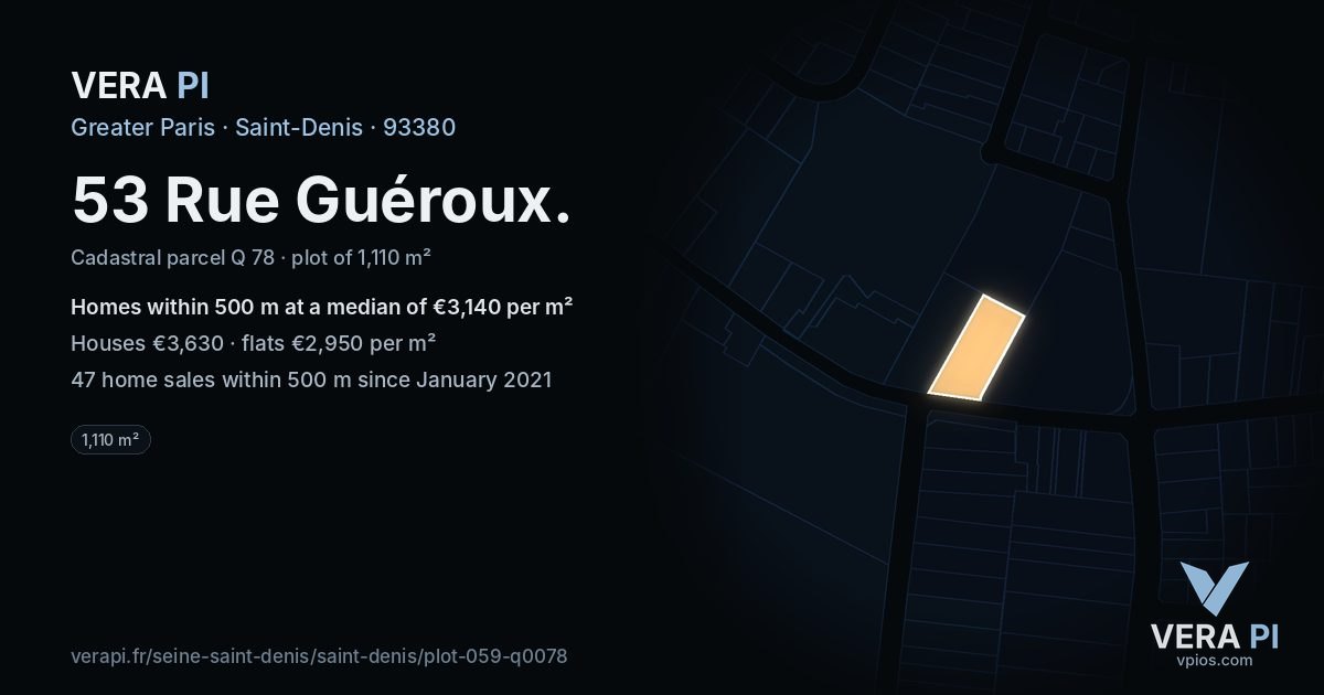 53 Rue Guéroux, Saint-Denis at night – the plot lit, the parcels around coloured by the prices near them
