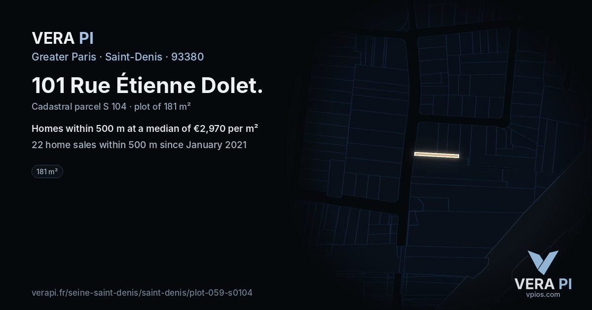 101 Rue Étienne Dolet, Saint-Denis at night – the plot lit, the parcels around coloured by the prices near them