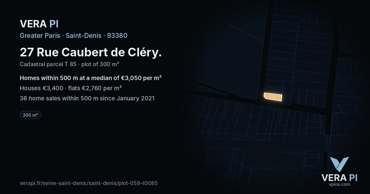 27 Rue Caubert de Cléry, Saint-Denis at night – the plot lit, the parcels around coloured by the prices near them
