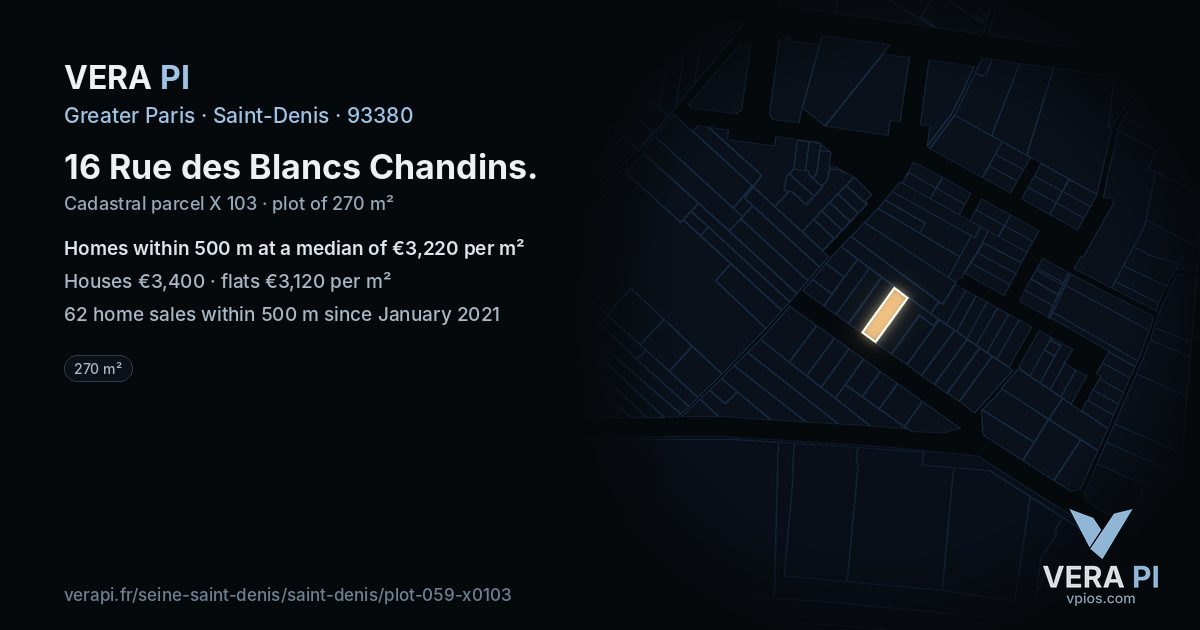 16 Rue des Blancs Chandins, Saint-Denis at night – the plot lit, the parcels around coloured by the prices near them