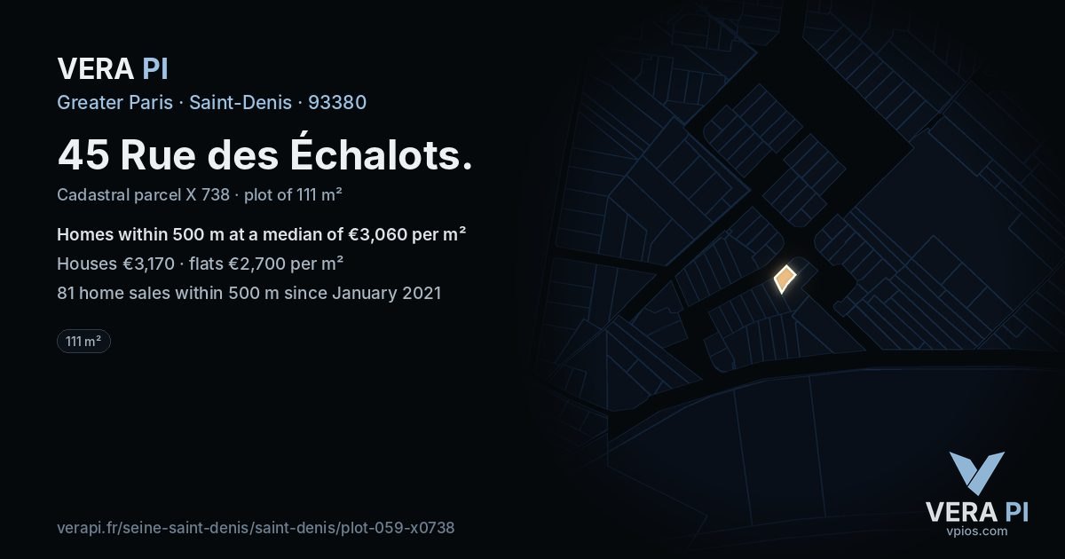 45 Rue des Échalots, Saint-Denis at night – the plot lit, the parcels around coloured by the prices near them