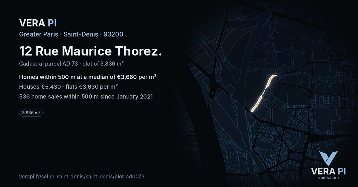 12 Rue Maurice Thorez, Saint-Denis at night – the plot lit, the parcels around coloured by the prices near them