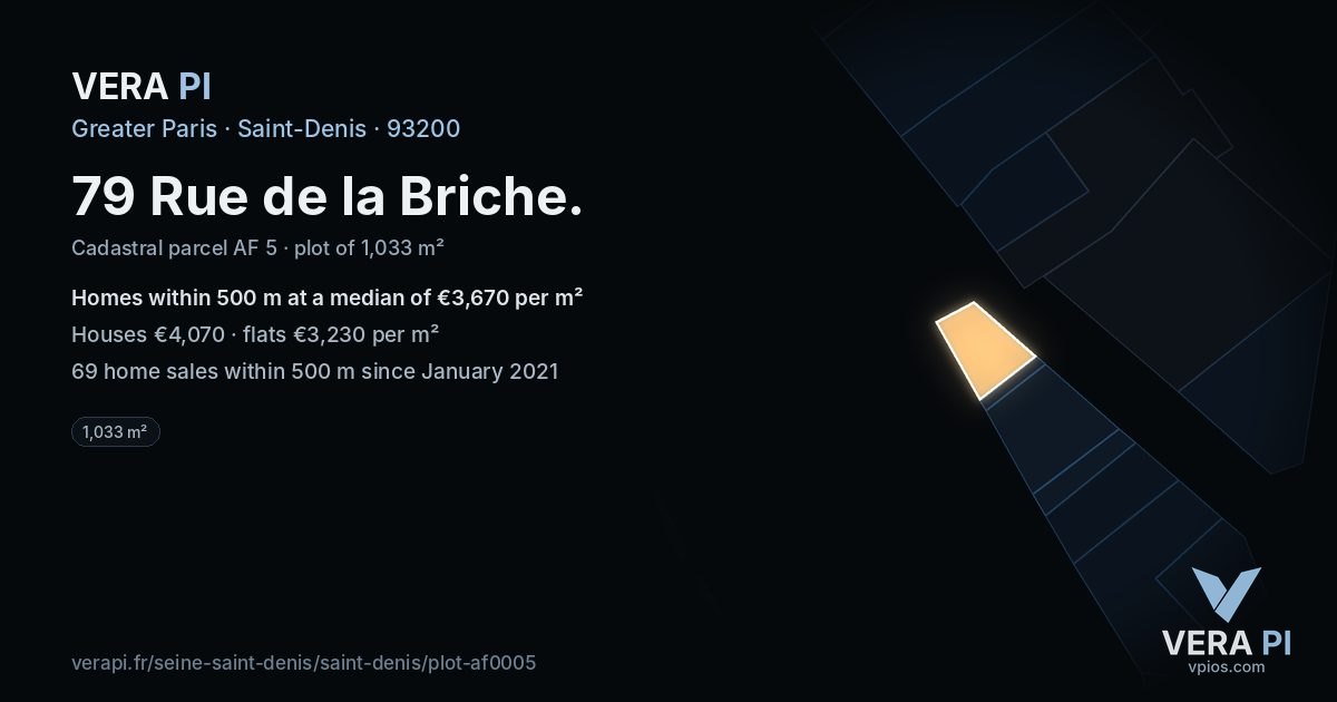 79 Rue de la Briche, Saint-Denis at night – the plot lit, the parcels around coloured by the prices near them