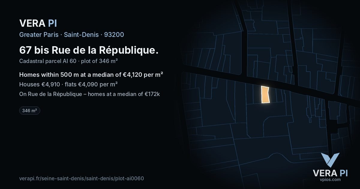 67 bis Rue de la République, Saint-Denis at night – the plot lit, the parcels around coloured by the prices near them