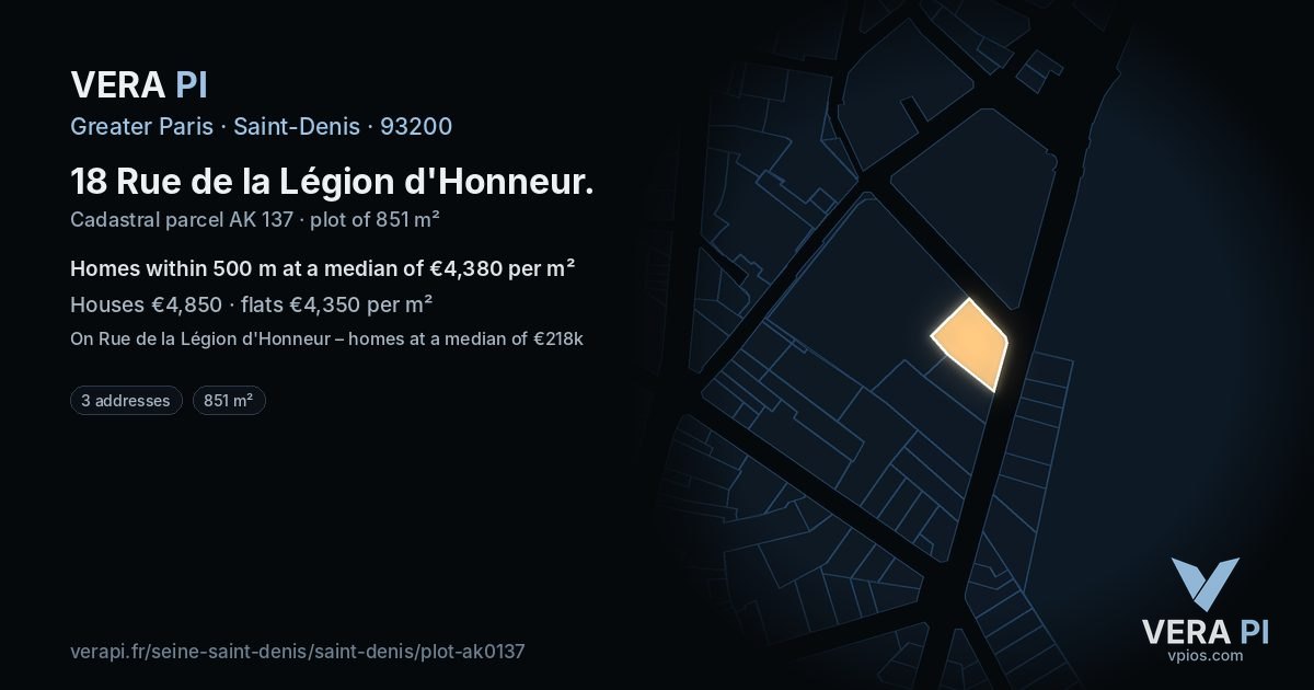 18 Rue de la Légion d'Honneur, Saint-Denis at night – the plot lit, the parcels around coloured by the prices near them