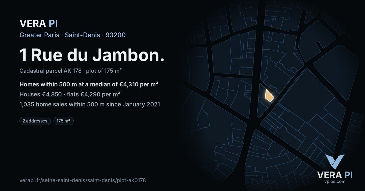 1 Rue du Jambon, Saint-Denis at night – the plot lit, the parcels around coloured by the prices near them