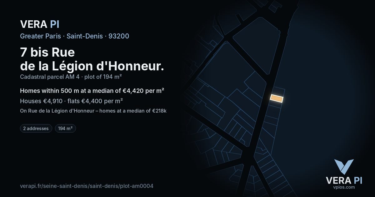 7 bis Rue de la Légion d'Honneur, Saint-Denis at night – the plot lit, the parcels around coloured by the prices near them