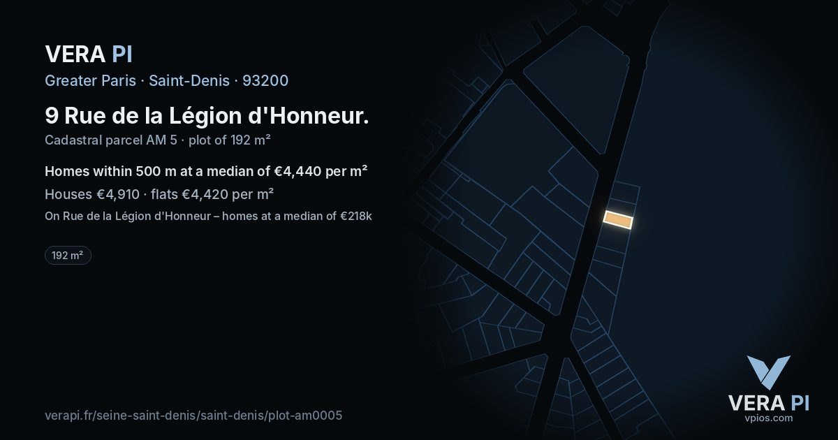 9 Rue de la Légion d'Honneur, Saint-Denis at night – the plot lit, the parcels around coloured by the prices near them