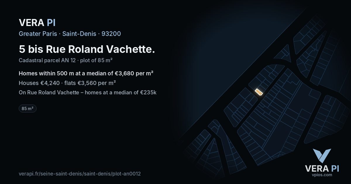 5 bis Rue Roland Vachette, Saint-Denis at night – the plot lit, the parcels around coloured by the prices near them