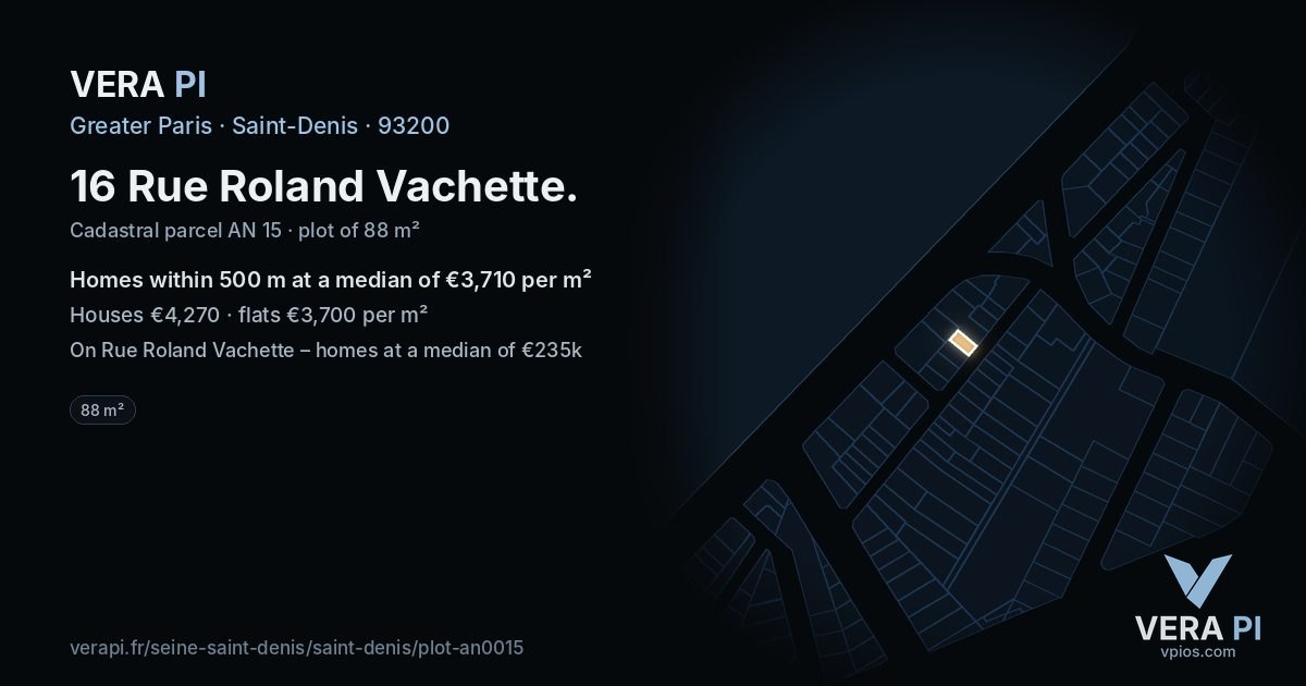 16 Rue Roland Vachette, Saint-Denis at night – the plot lit, the parcels around coloured by the prices near them