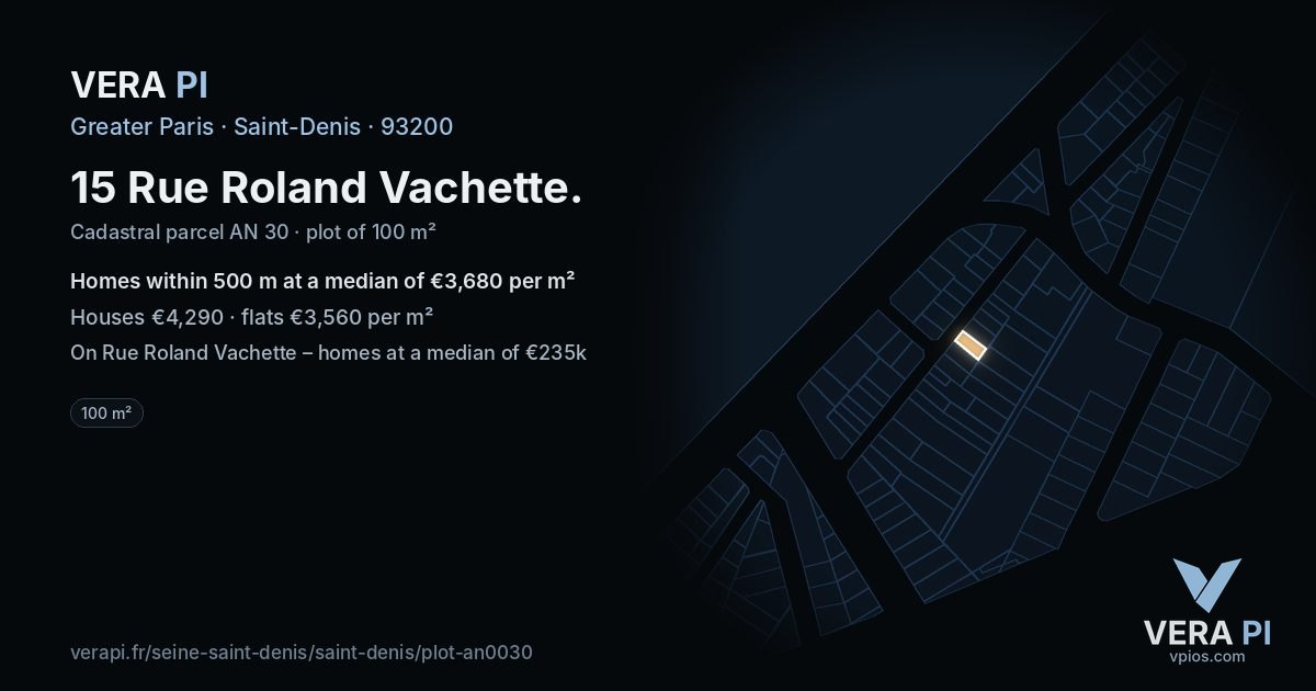 15 Rue Roland Vachette, Saint-Denis at night – the plot lit, the parcels around coloured by the prices near them