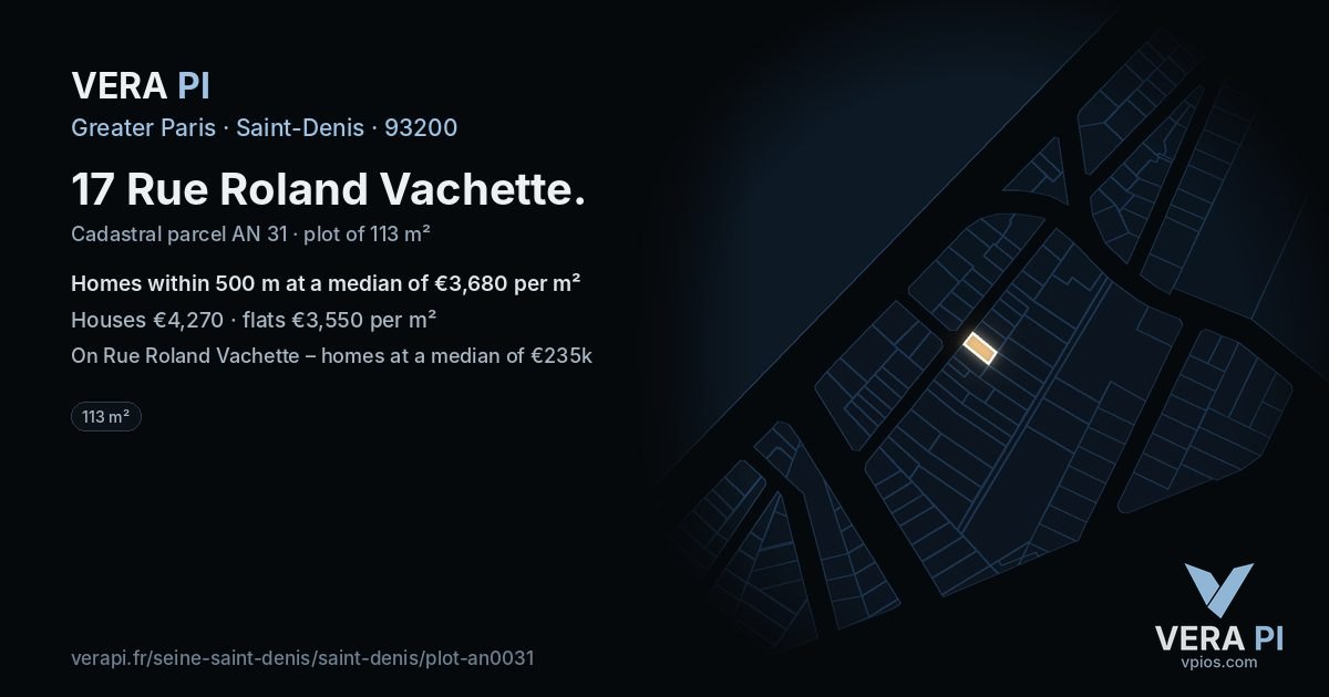 17 Rue Roland Vachette, Saint-Denis at night – the plot lit, the parcels around coloured by the prices near them