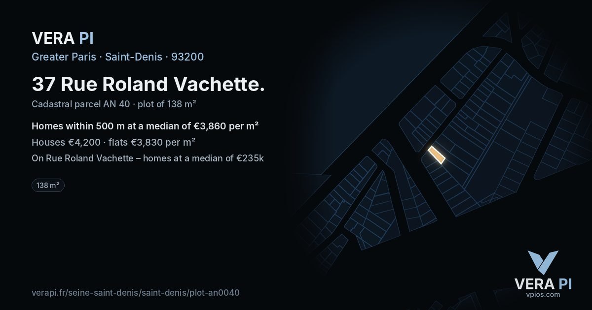 37 Rue Roland Vachette, Saint-Denis at night – the plot lit, the parcels around coloured by the prices near them