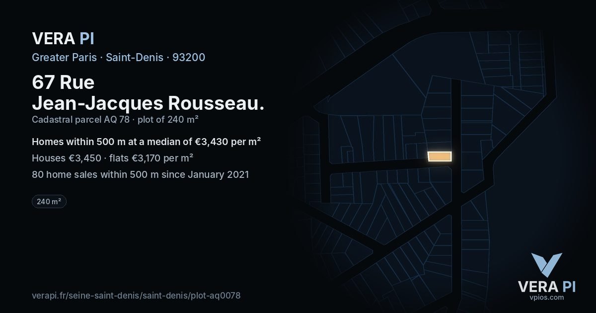 67 Rue Jean-Jacques Rousseau, Saint-Denis at night – the plot lit, the parcels around coloured by the prices near them