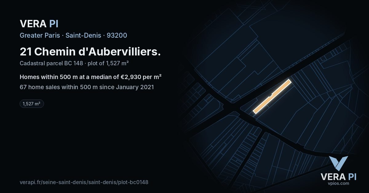 21 Chemin d'Aubervilliers, Saint-Denis at night – the plot lit, the parcels around coloured by the prices near them