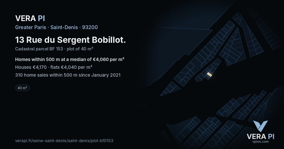 13 Rue du Sergent Bobillot, Saint-Denis at night – the plot lit, the parcels around coloured by the prices near them