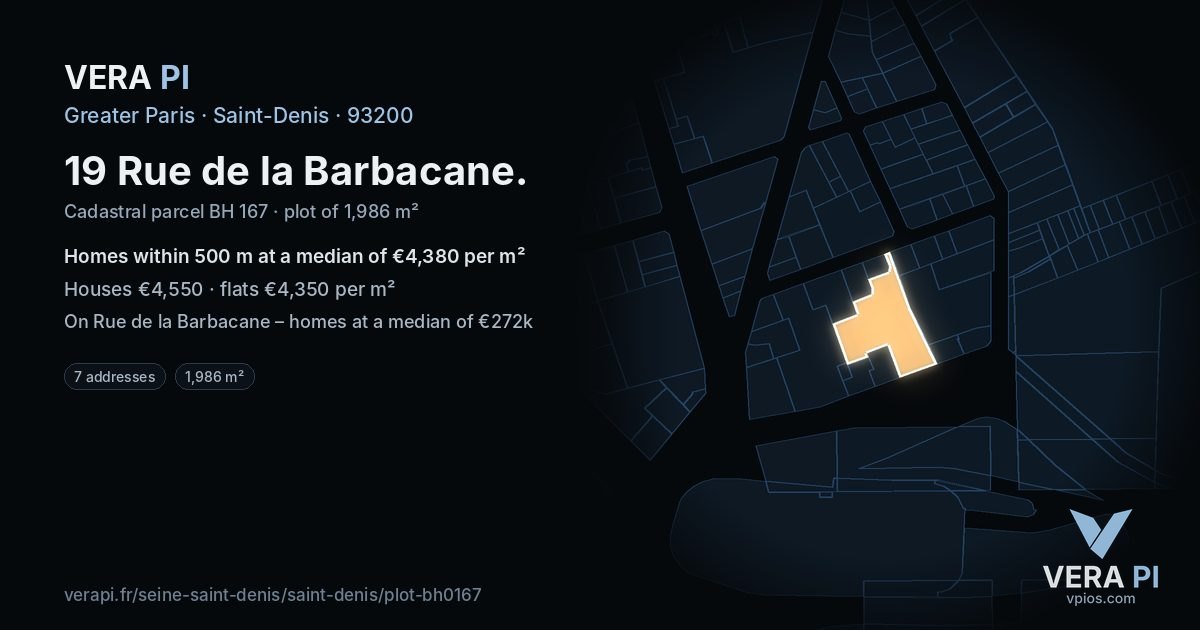 19 Rue de la Barbacane, Saint-Denis at night – the plot lit, the parcels around coloured by the prices near them