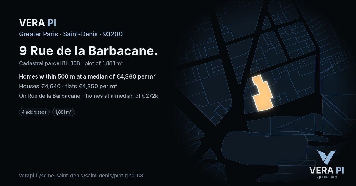 9 Rue de la Barbacane, Saint-Denis at night – the plot lit, the parcels around coloured by the prices near them
