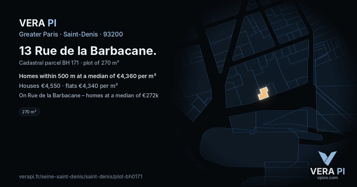 13 Rue de la Barbacane, Saint-Denis at night – the plot lit, the parcels around coloured by the prices near them