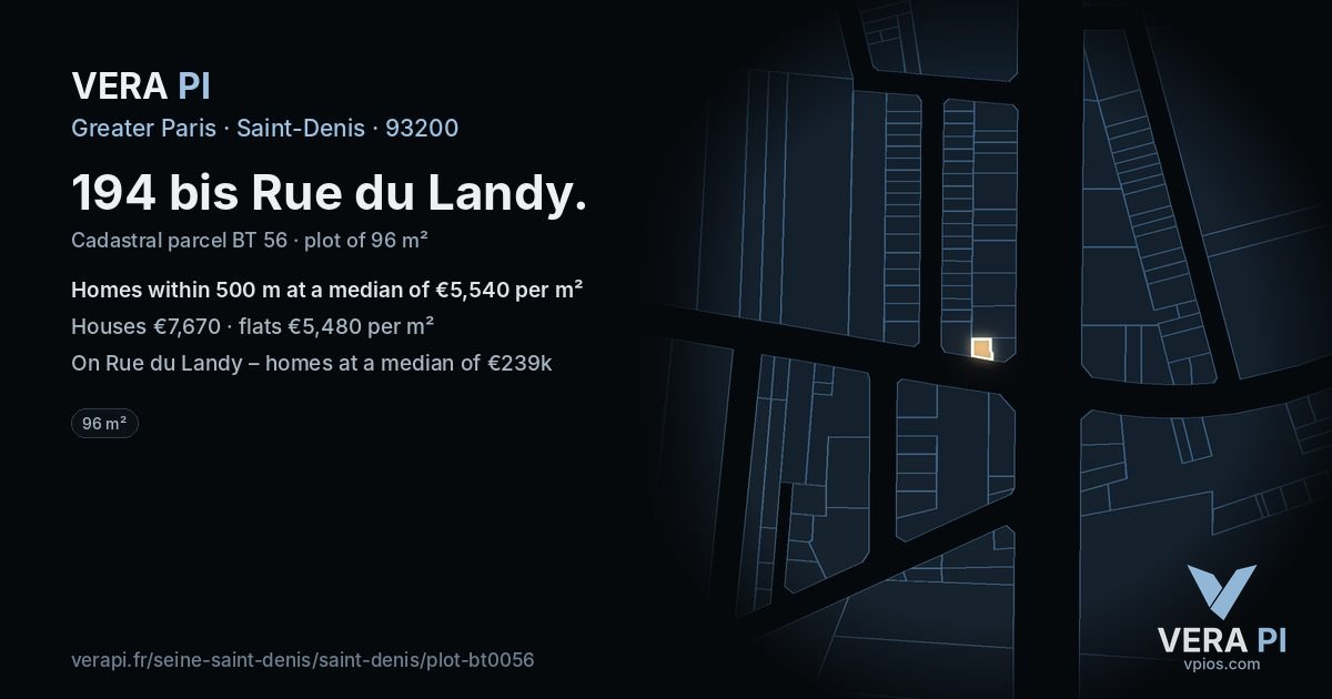 194 bis Rue du Landy, Saint-Denis at night – the plot lit, the parcels around coloured by the prices near them