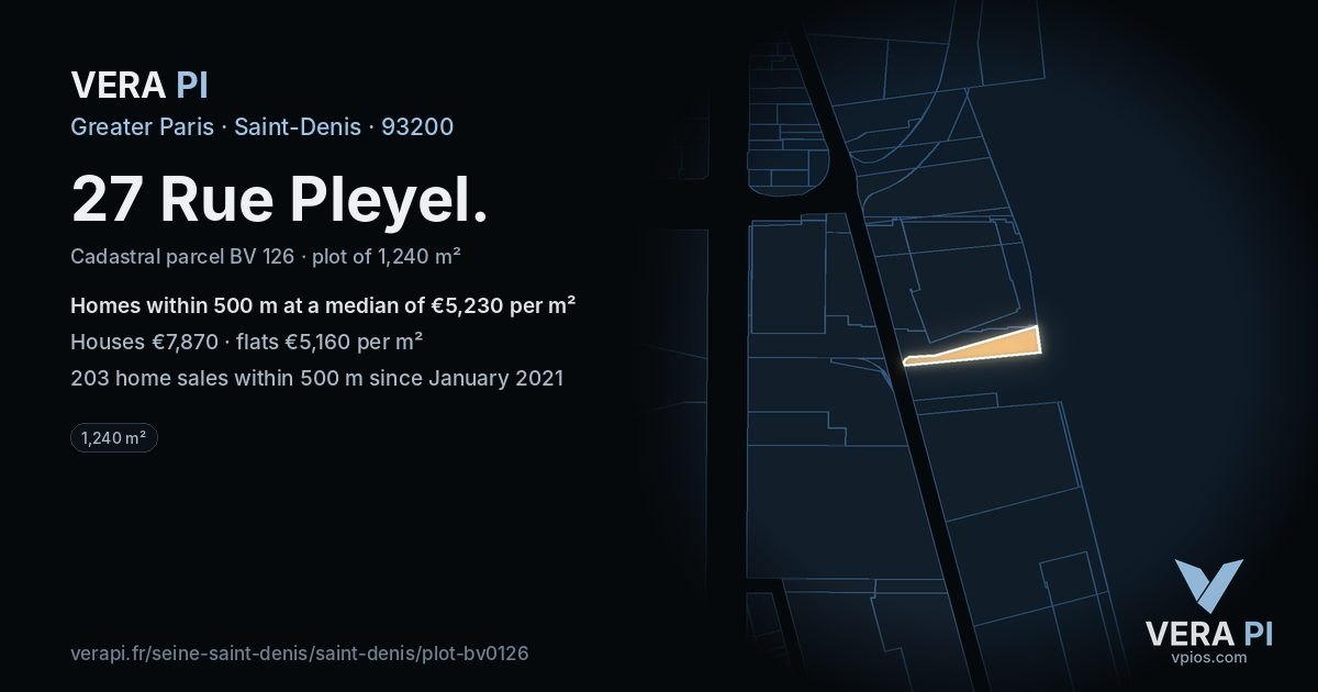 27 Rue Pleyel, Saint-Denis at night – the plot lit, the parcels around coloured by the prices near them