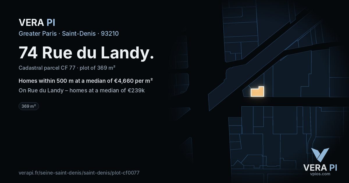 74 Rue du Landy, Saint-Denis at night – the plot lit, the parcels around coloured by the prices near them