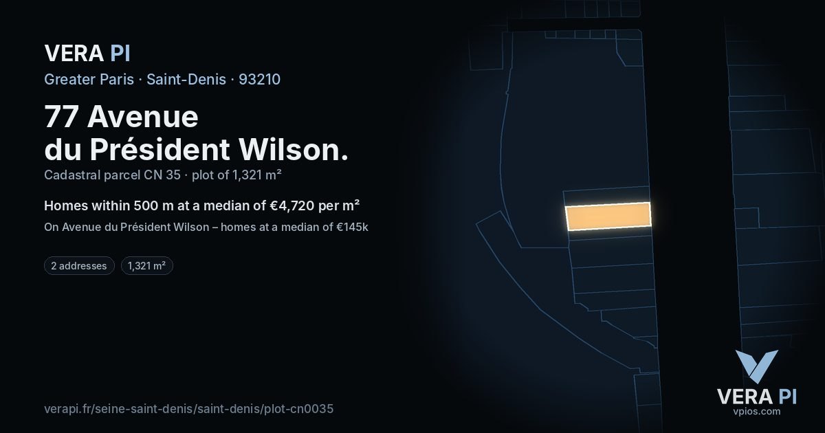 77 Avenue du Président Wilson, Saint-Denis at night – the plot lit, the parcels around coloured by the prices near them