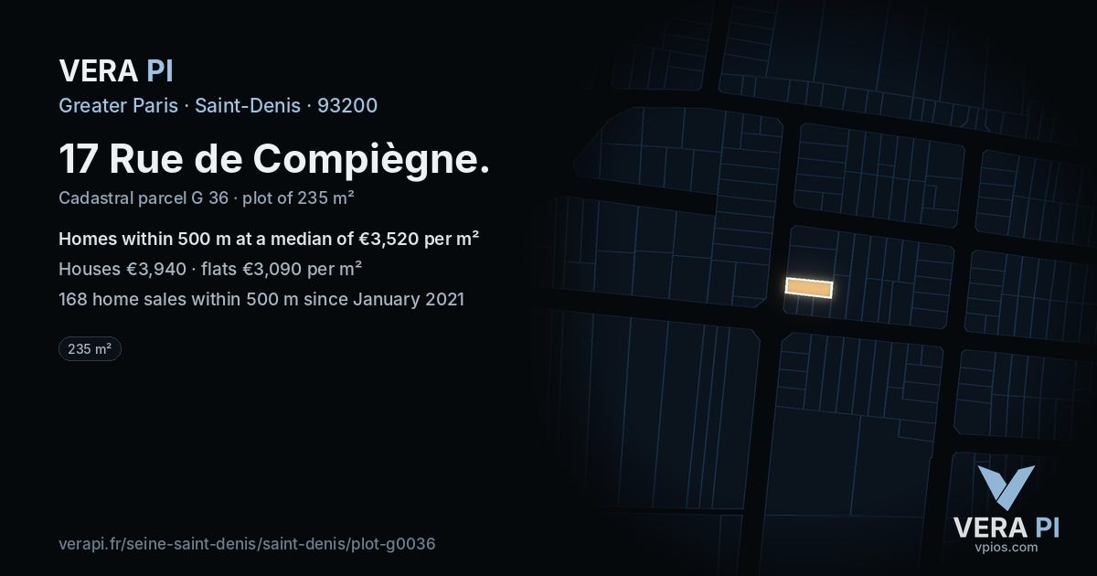 17 Rue de Compiègne, Saint-Denis at night – the plot lit, the parcels around coloured by the prices near them