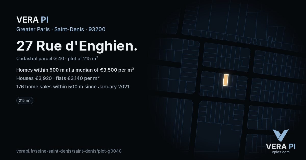 27 Rue d'Enghien, Saint-Denis at night – the plot lit, the parcels around coloured by the prices near them