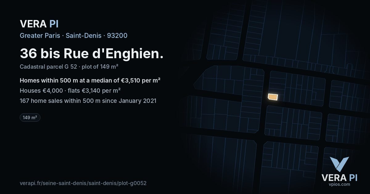 36 bis Rue d'Enghien, Saint-Denis at night – the plot lit, the parcels around coloured by the prices near them