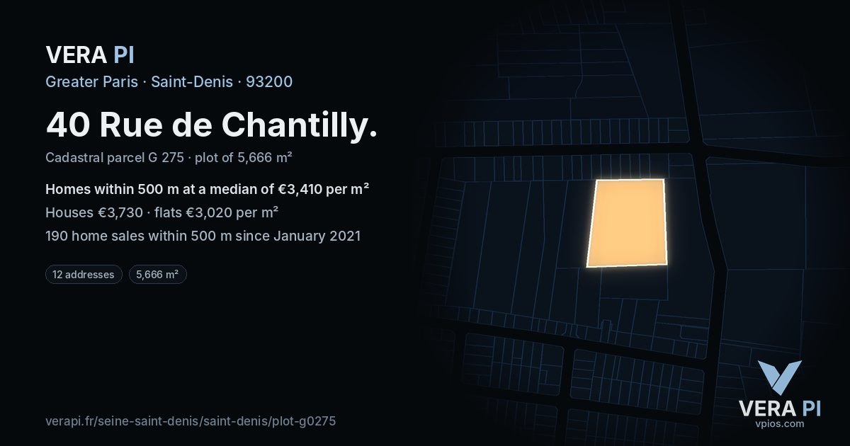 40 Rue de Chantilly, Saint-Denis at night – the plot lit, the parcels around coloured by the prices near them