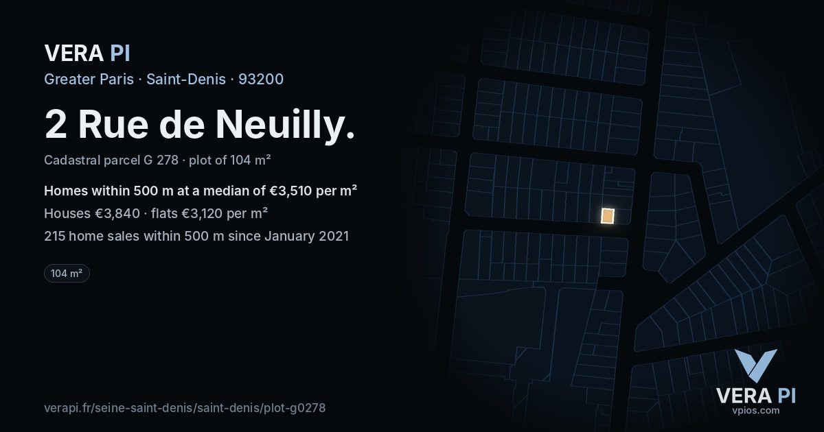 2 Rue de Neuilly, Saint-Denis at night – the plot lit, the parcels around coloured by the prices near them