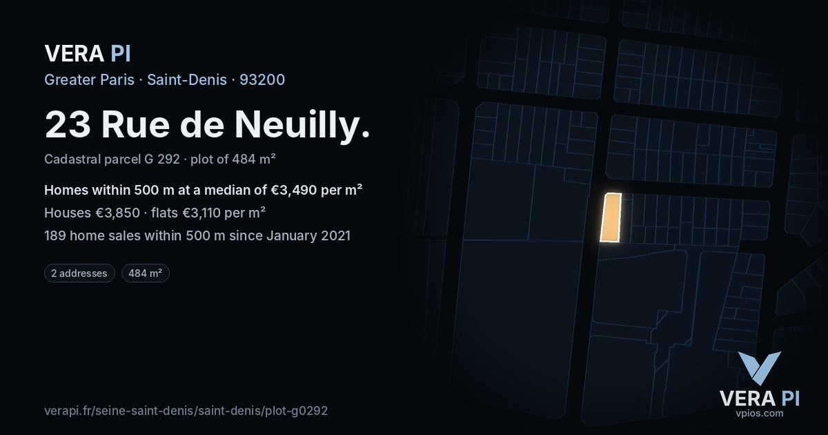 23 Rue de Neuilly, Saint-Denis at night – the plot lit, the parcels around coloured by the prices near them