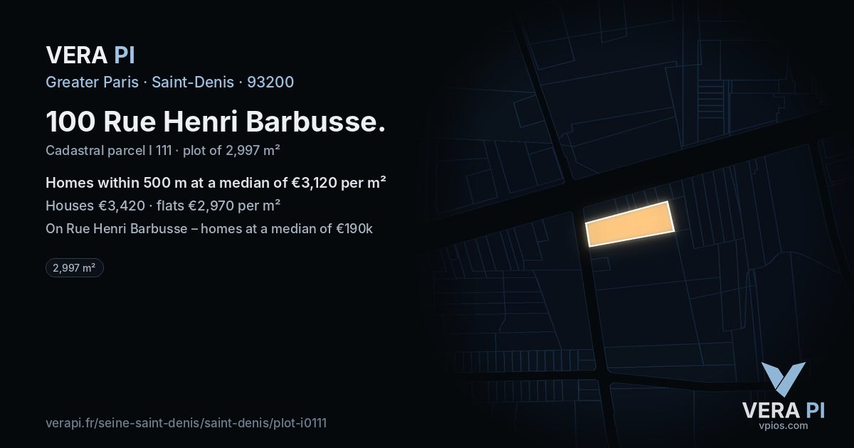 100 Rue Henri Barbusse, Saint-Denis at night – the plot lit, the parcels around coloured by the prices near them