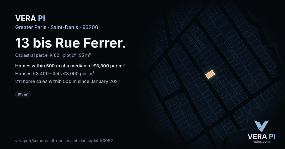 13 bis Rue Ferrer, Saint-Denis at night – the plot lit, the parcels around coloured by the prices near them