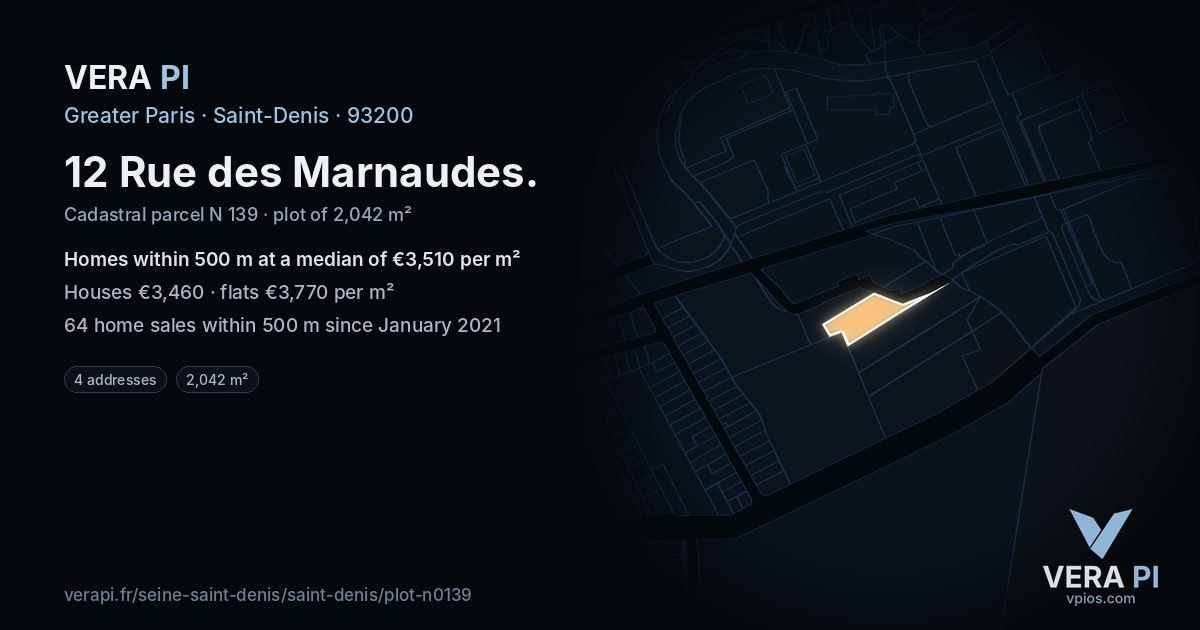 12 Rue des Marnaudes, Saint-Denis at night – the plot lit, the parcels around coloured by the prices near them