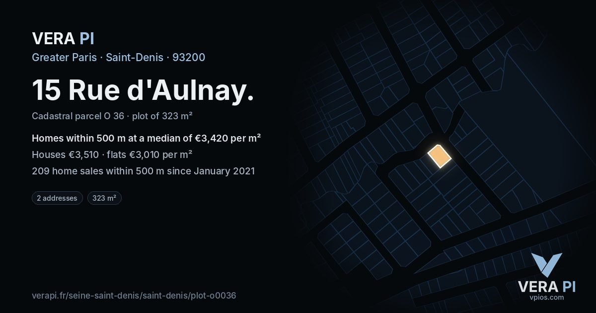 15 Rue d'Aulnay, Saint-Denis at night – the plot lit, the parcels around coloured by the prices near them