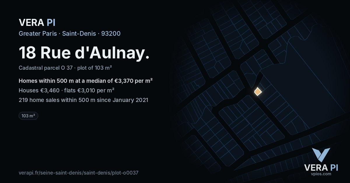 18 Rue d'Aulnay, Saint-Denis at night – the plot lit, the parcels around coloured by the prices near them