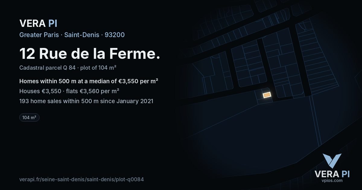 12 Rue de la Ferme, Saint-Denis at night – the plot lit, the parcels around coloured by the prices near them