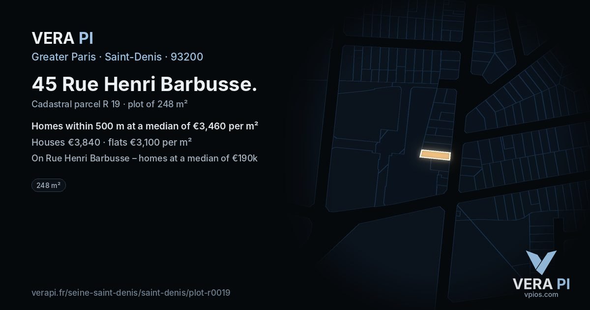 45 Rue Henri Barbusse, Saint-Denis at night – the plot lit, the parcels around coloured by the prices near them