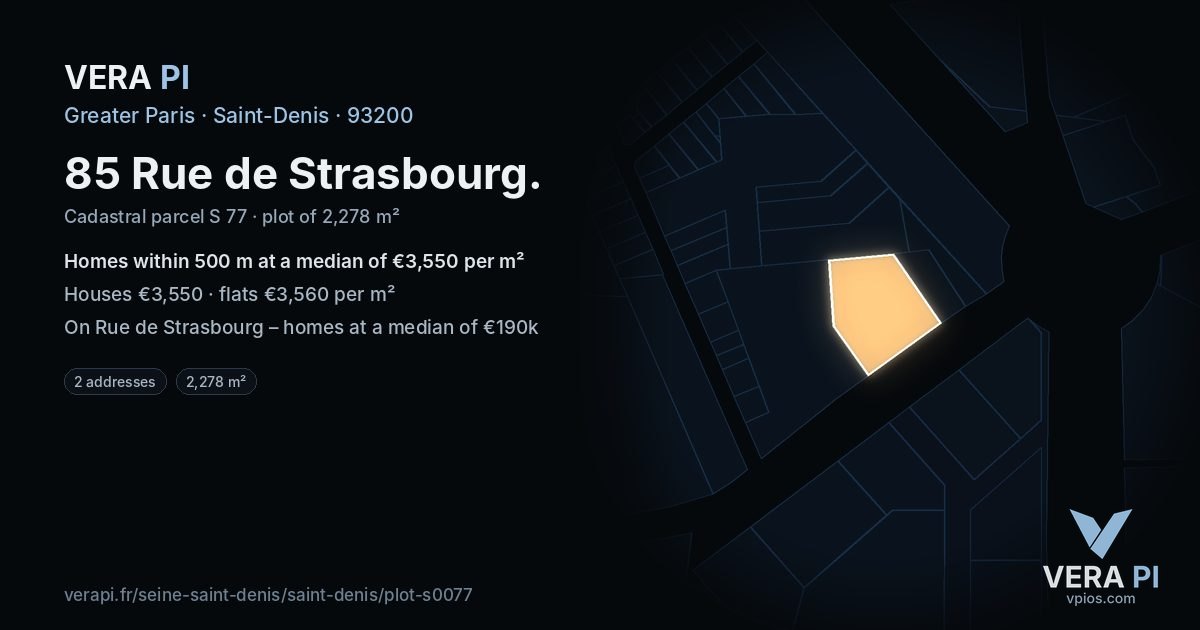 85 Rue de Strasbourg, Saint-Denis at night – the plot lit, the parcels around coloured by the prices near them