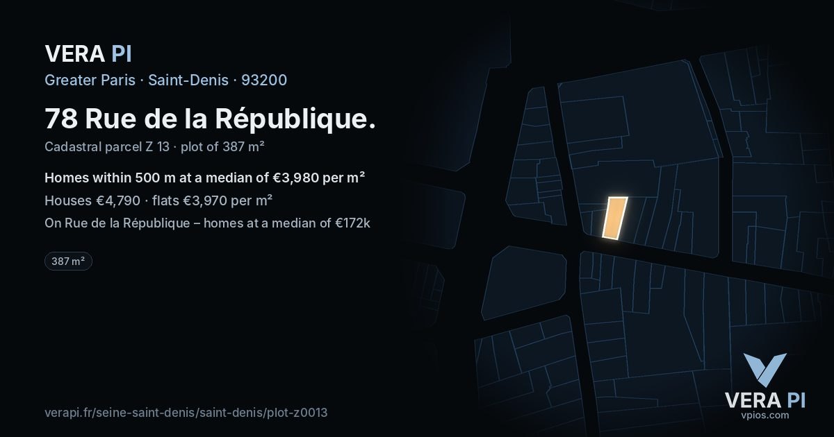 78 Rue de la République, Saint-Denis at night – the plot lit, the parcels around coloured by the prices near them