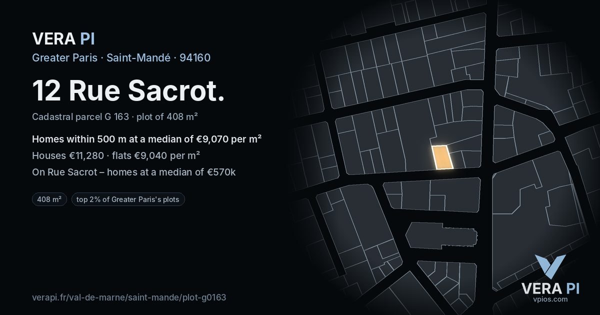 12 Rue Sacrot, Saint-Mandé at night – the plot lit, the parcels around coloured by the prices near them