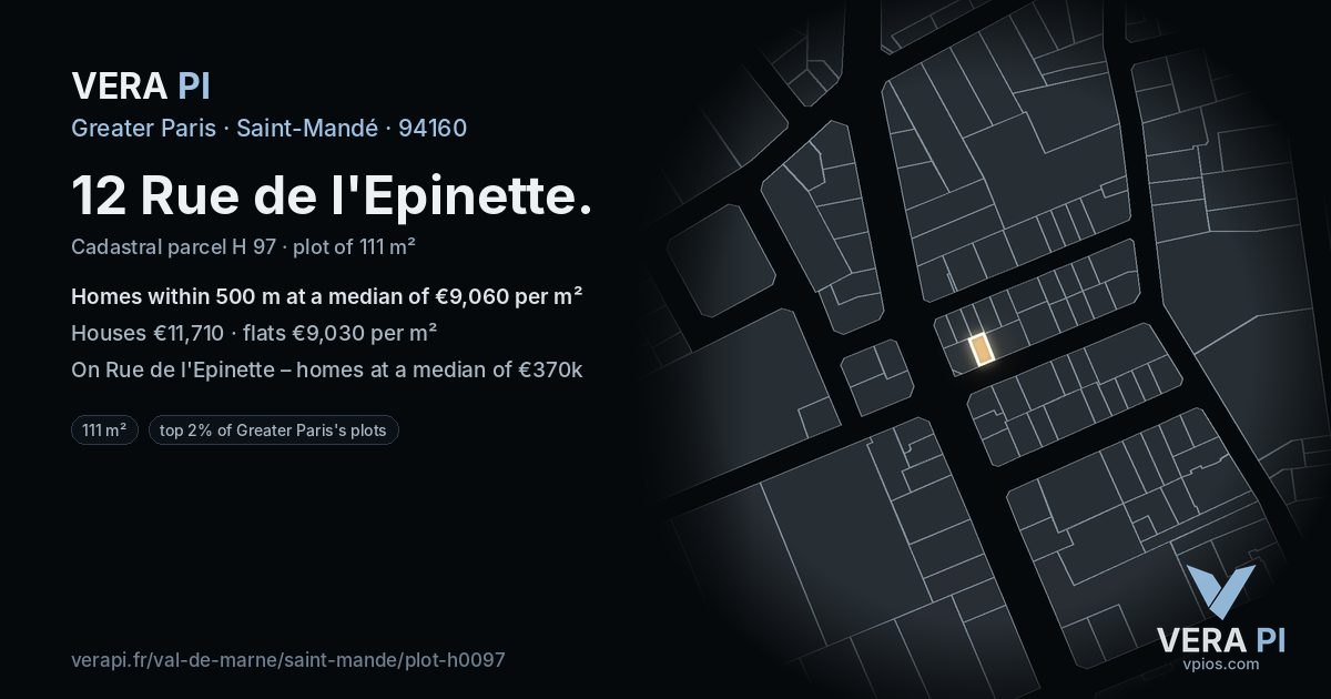12 Rue de l'Epinette, Saint-Mandé at night – the plot lit, the parcels around coloured by the prices near them